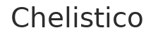 Chelistico